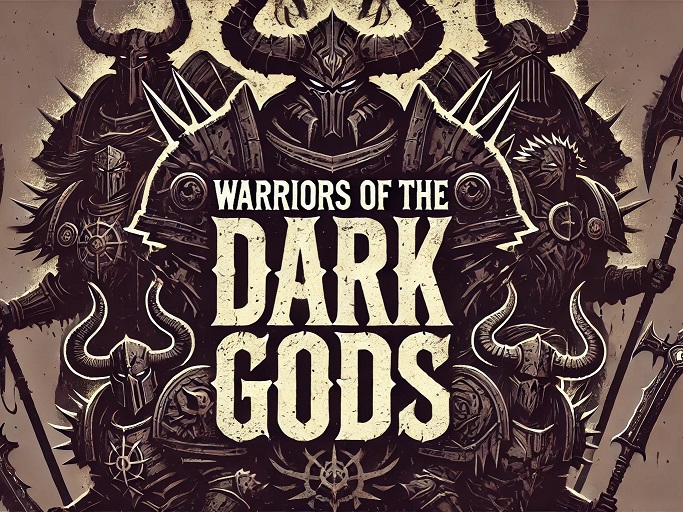 Warriors of the Dark Gods